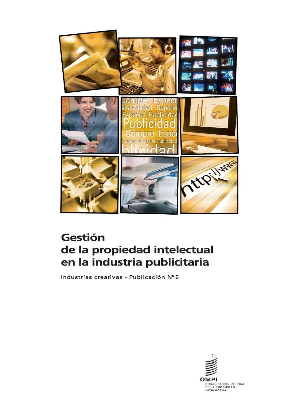Gesti n de la propiedad intelectual en la industria publicitaria - Industrias creativas - Publicaci n n 5