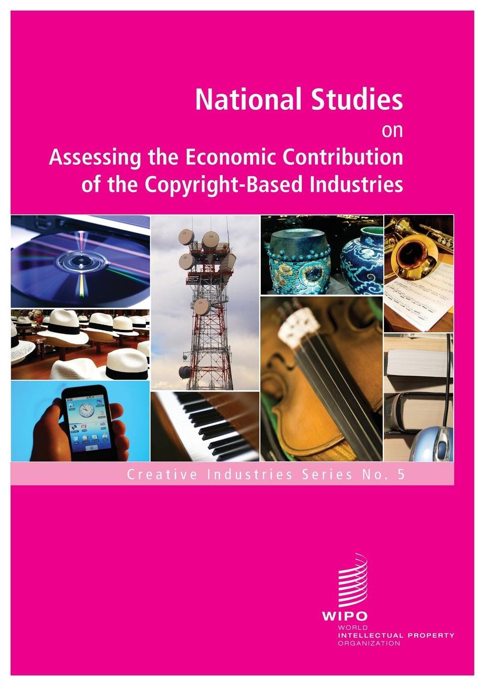 National Studies on Assessing the Economic Contribution of the Copyright-Based Industries - No. 5