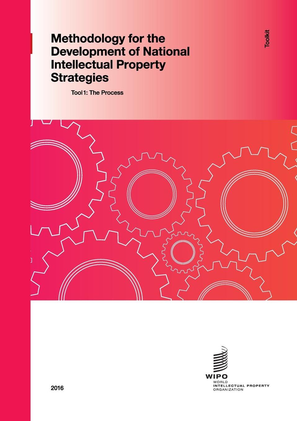 Methodology for the Development of National IP Strategies Toolkit - Tool 1: The Process