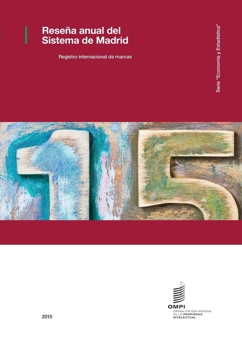 Reseña Anual del sistema de Madrid, 2015