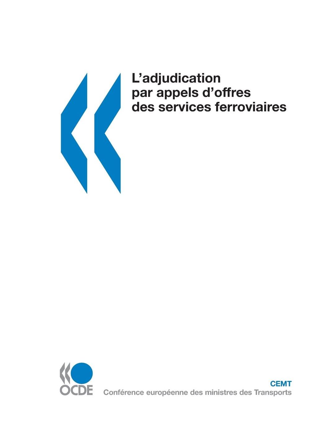 L'Adjudication Par Appels D'Offres Des Services Ferroviaires