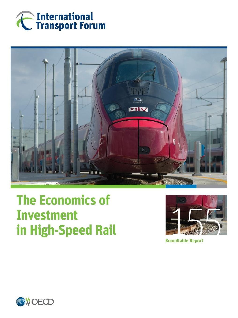Itf Round Tables the Economics of Investment in High-Speed Rail