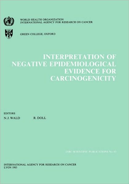 Interpretation of Negative Epidemiological Evidence in Carcinogenicity