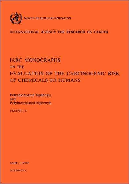 Polychlorinated Biphenyls And Polybrominated Biphenyls. Iarc Vol 18