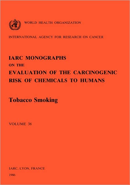 Tobacco Smoking: The Evaluation of Carcinogenic Risks to Humans