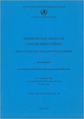 Intervention Trials of Cancer Prevention: Results and New Research Programmes