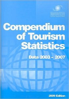 Compendium of Tourism Statistics 2009 : Data 2003-2007