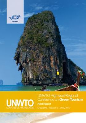 UNWTO High-Level Regional Conference On Green Tourism: Final Report
