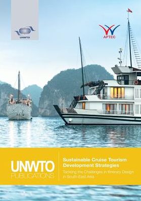 Sustainable Cruise Tourism Development Strategies: Tackling the Challenges in Itinerary Design in South-East Asia