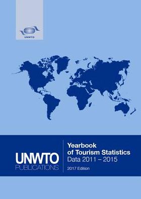 Yearbook Of Tourism Statistics: (2011-2015) 2017