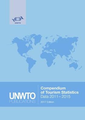Compendium Of Tourism Statistics: (2011-2015)