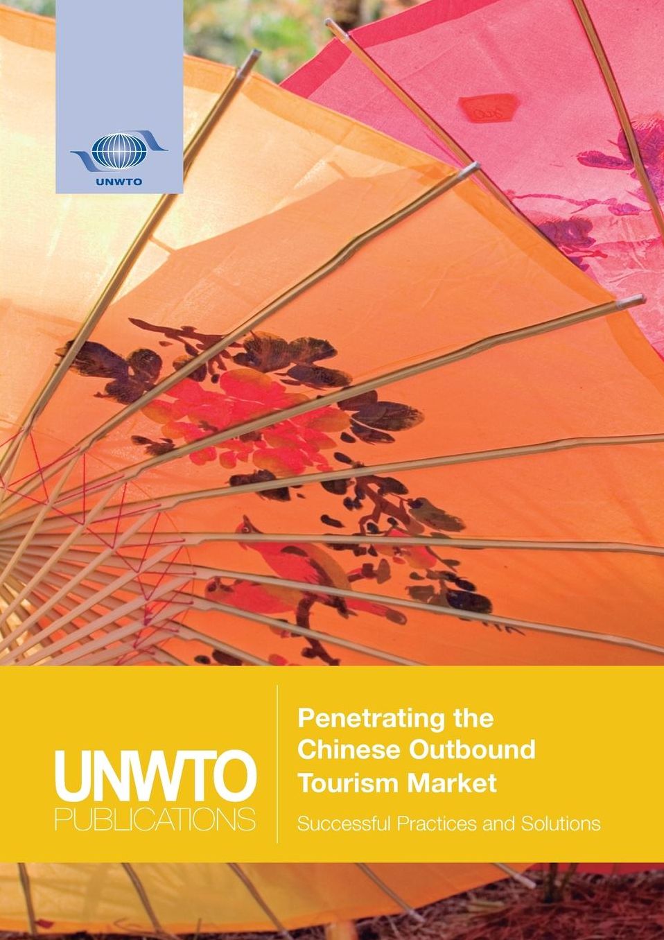 Penetrating the Chinese Outbound Tourism Market: Successful Practices and Solutions