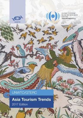 UNWTO/GTERC Annual Report on Asia Tourism Trends