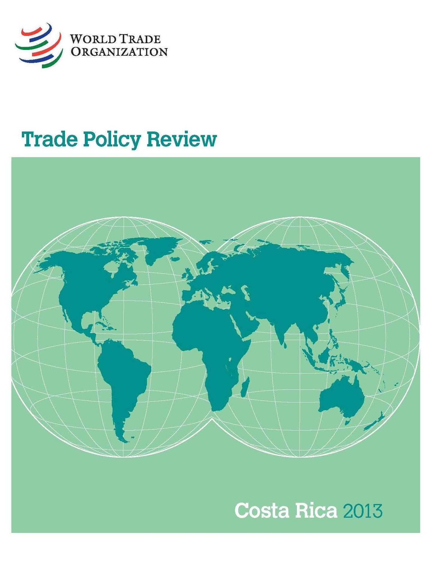 Wto Trade Policy Review: Costa Rica 2013
