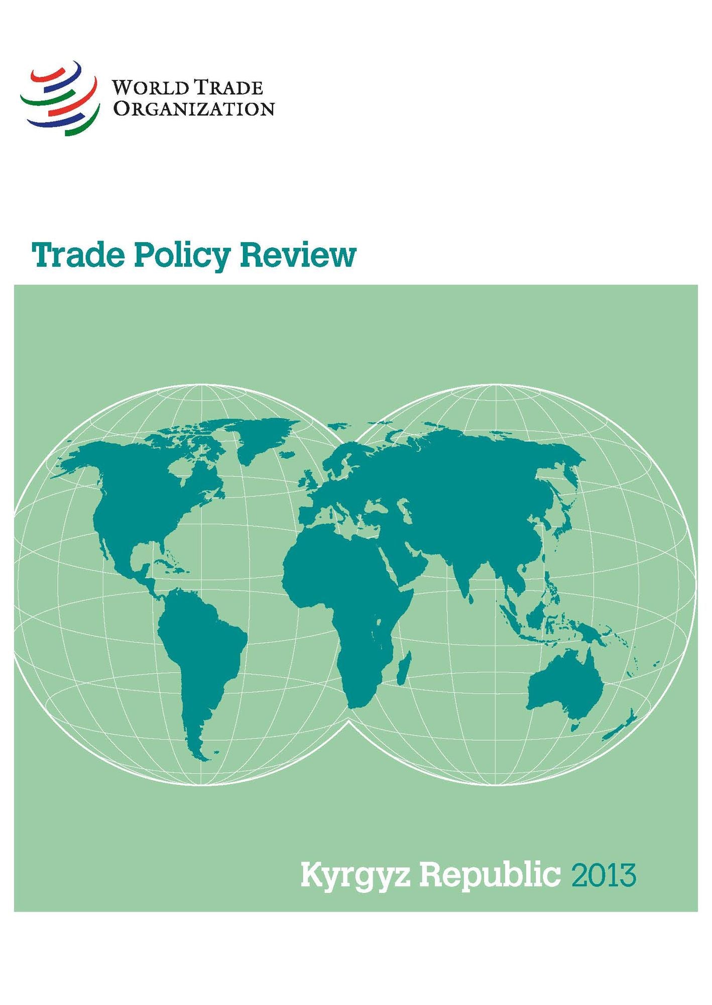 Wto Trade Policy Review: Kyrgyz Republic 2013