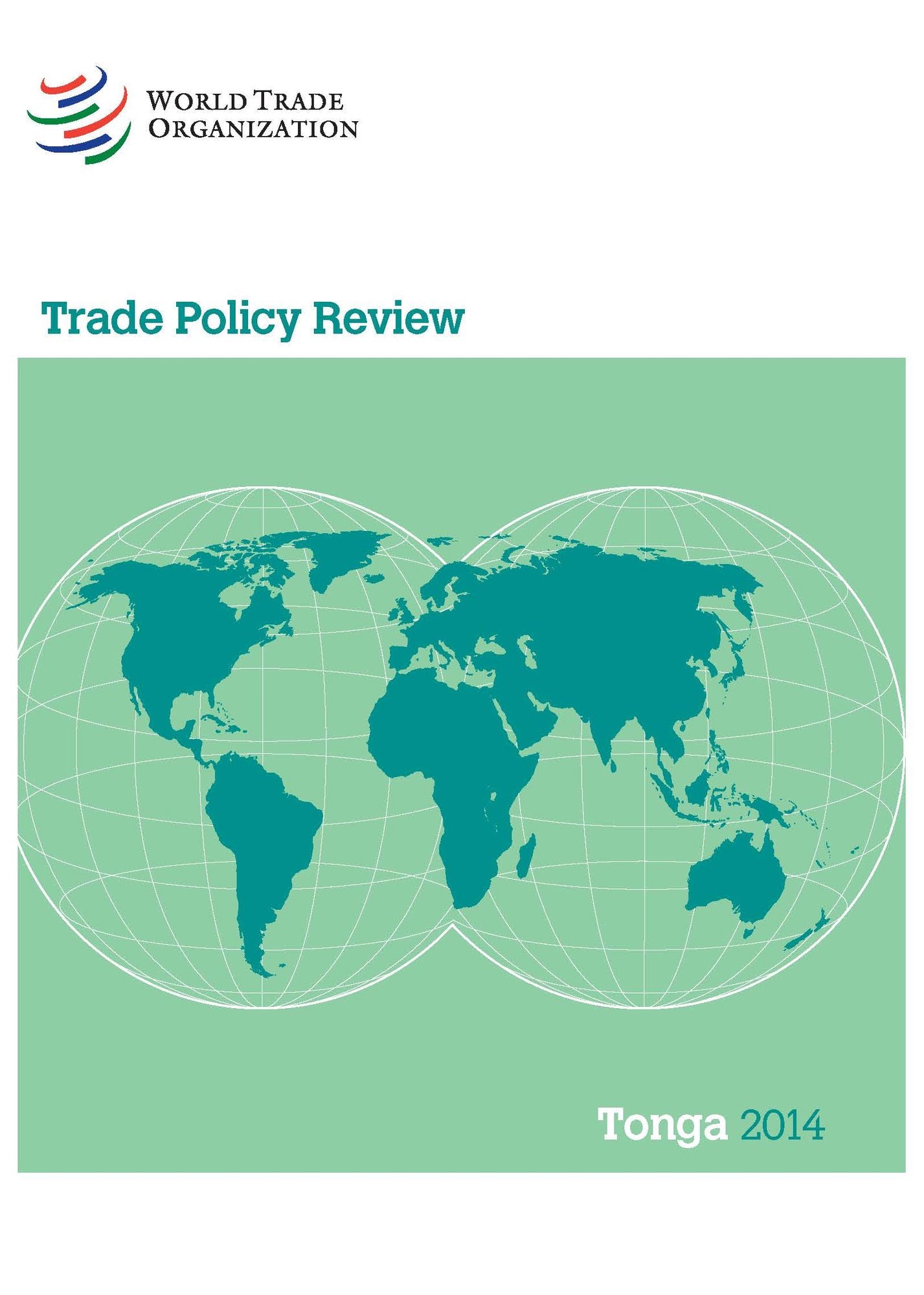 Wto Trade Policy Review: Tonga 2014