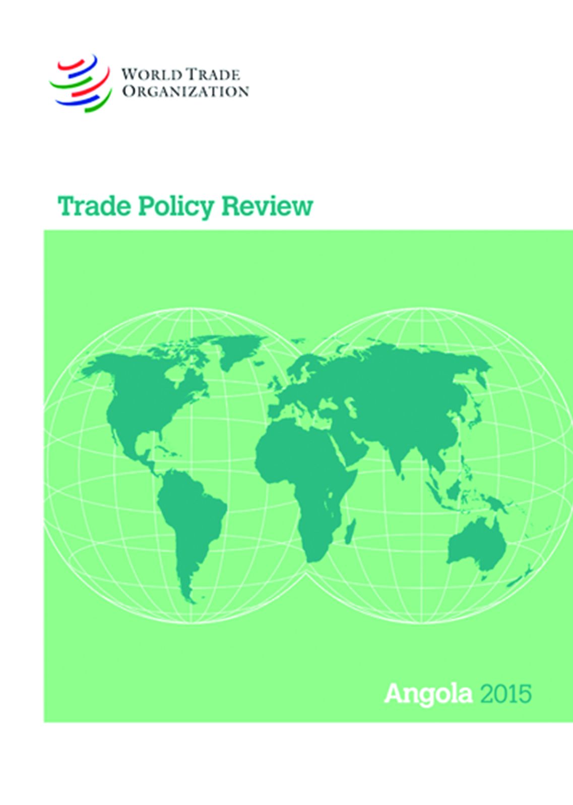 Trade Policy Review 2015: Angola: Angola