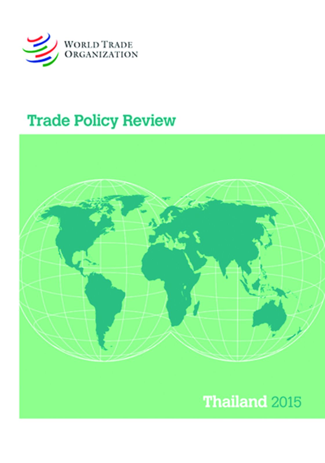 Trade Policy Review 2015: Thailand: Thailand