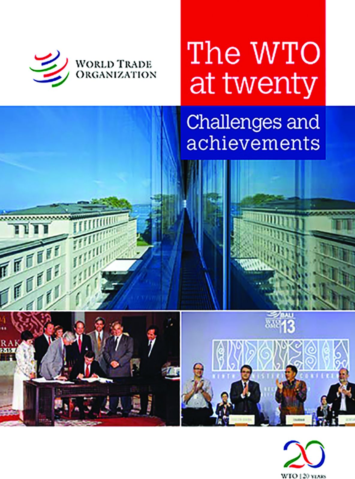 The WTO at Twenty: Challenges and Achievements