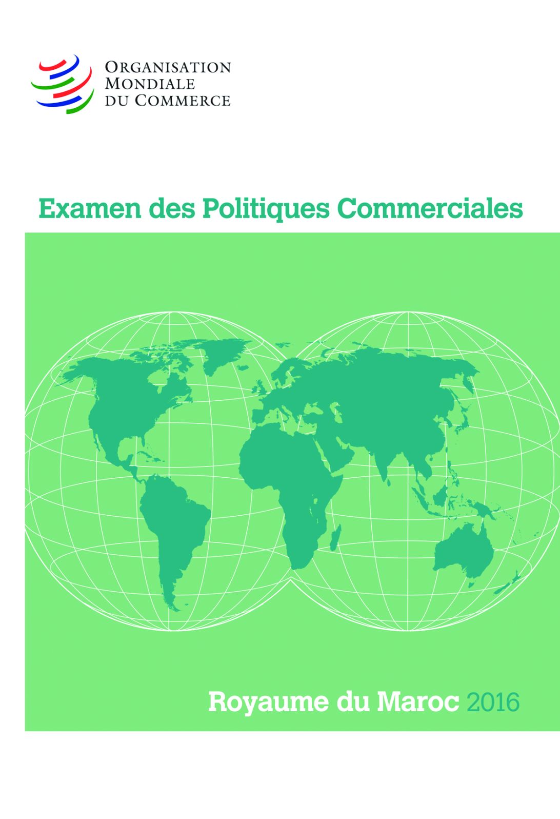Examen des Politiques Commerciales 2016: Maroc