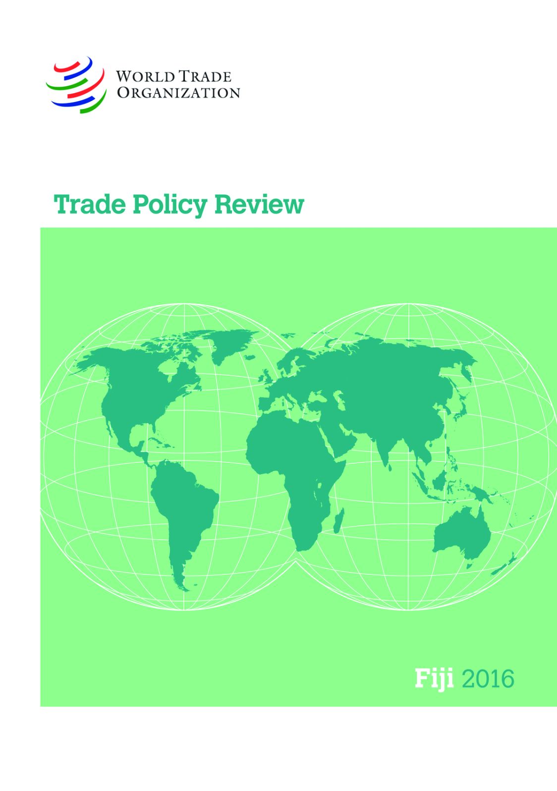 Trade Policy Review 2016: Fiji: Fiji