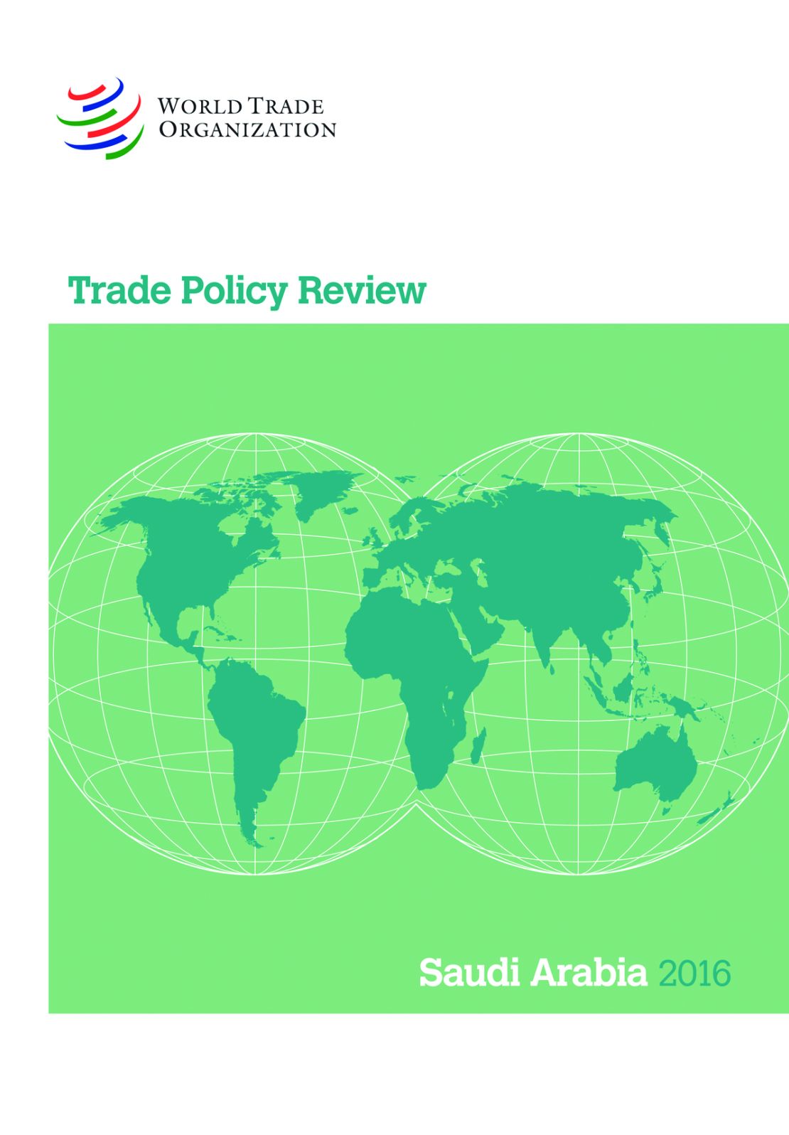 Trade Policy Review 2016: Saudi Arabia: Saudi Arabia