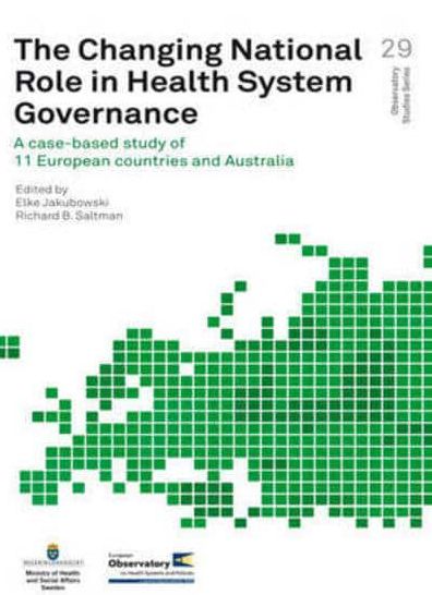 The Changing National Role in Health System Governance: A Case-based Study of 11 European Countries and Australia