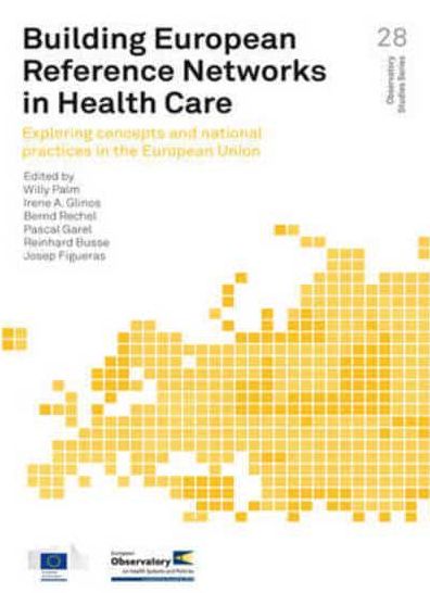 Building European Reference Networks in Health Care: Exploring Concepts and National Practices in the European Union