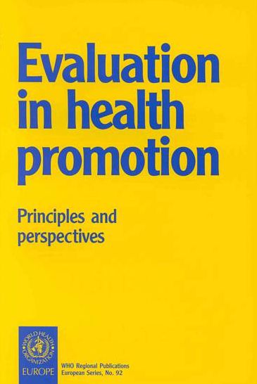 Evaluation in Health Promotion: Principles and Perspectives