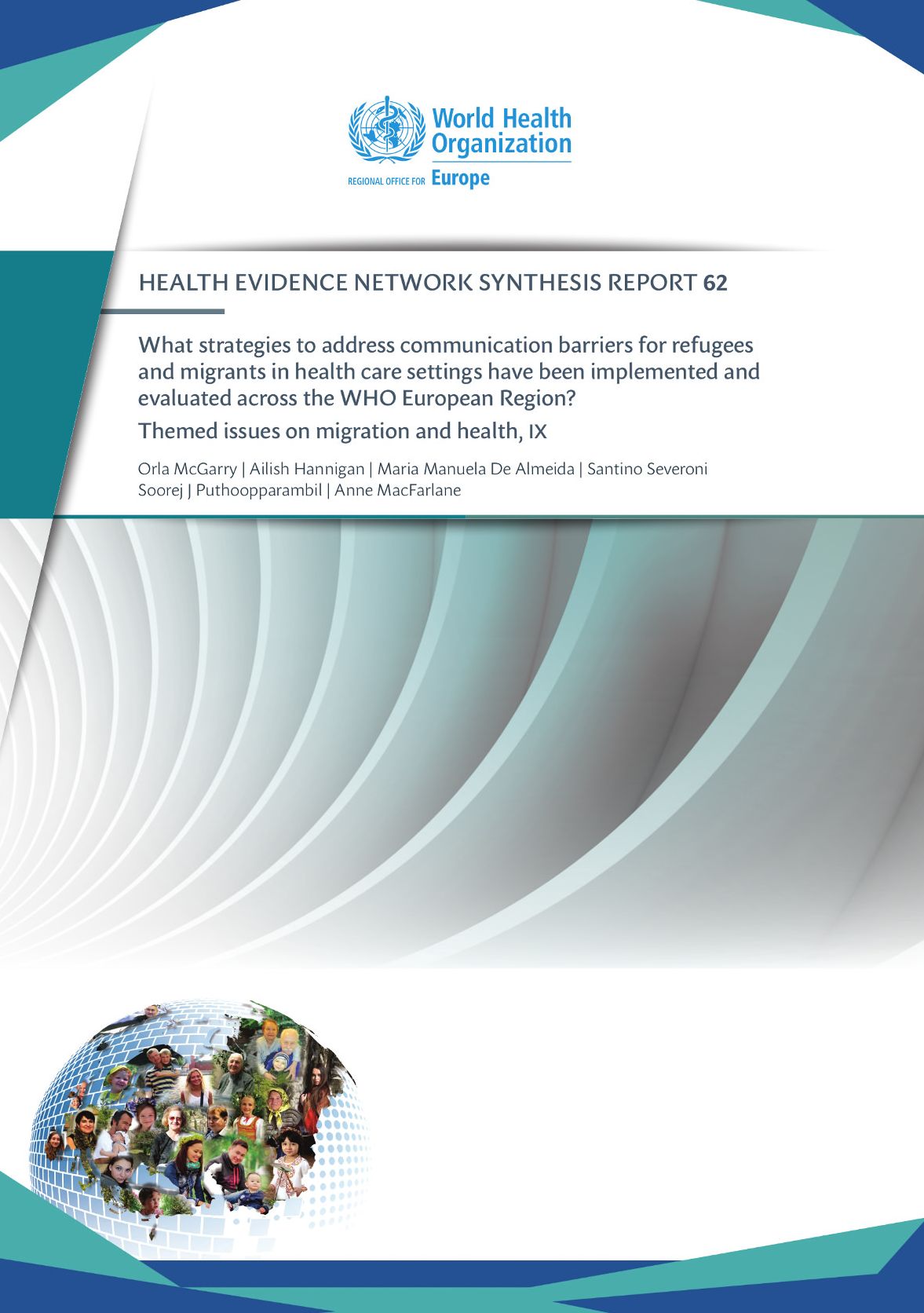 What Strategies to Address Communication Barriers for Refugees and Migrants in Health Care Settings Have Been Implemented and Evaluated Across the: Who European Region?