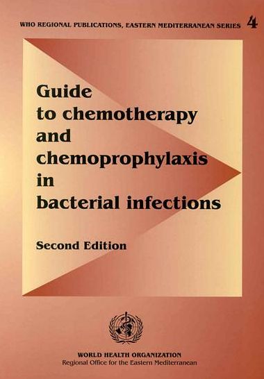 Guide to Chemotherapy and Chemoprophylaxis in Bacterial Infections