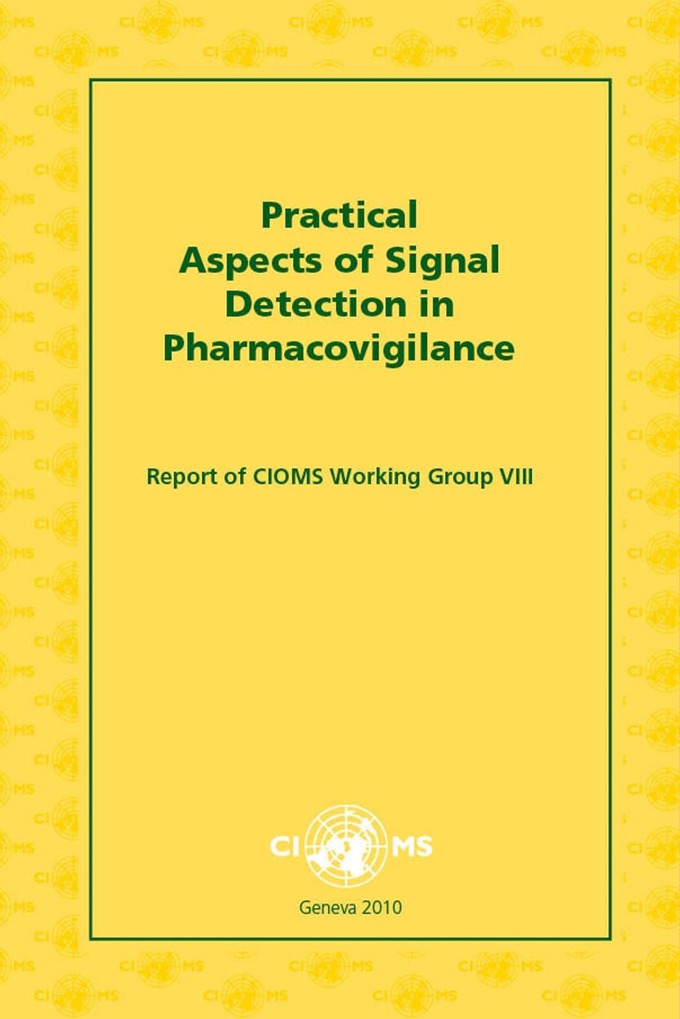 Practical Aspects of Signal Detection in Pharmacovigilance