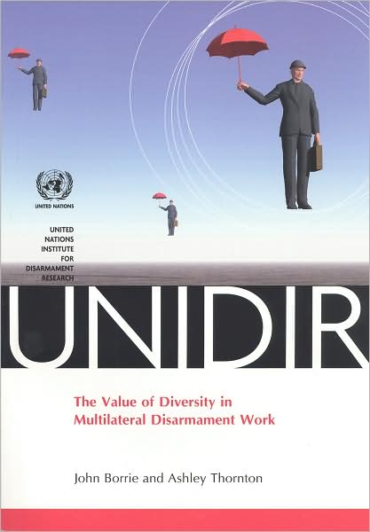 The Value of Diversity in Multilateral Disarmament Work