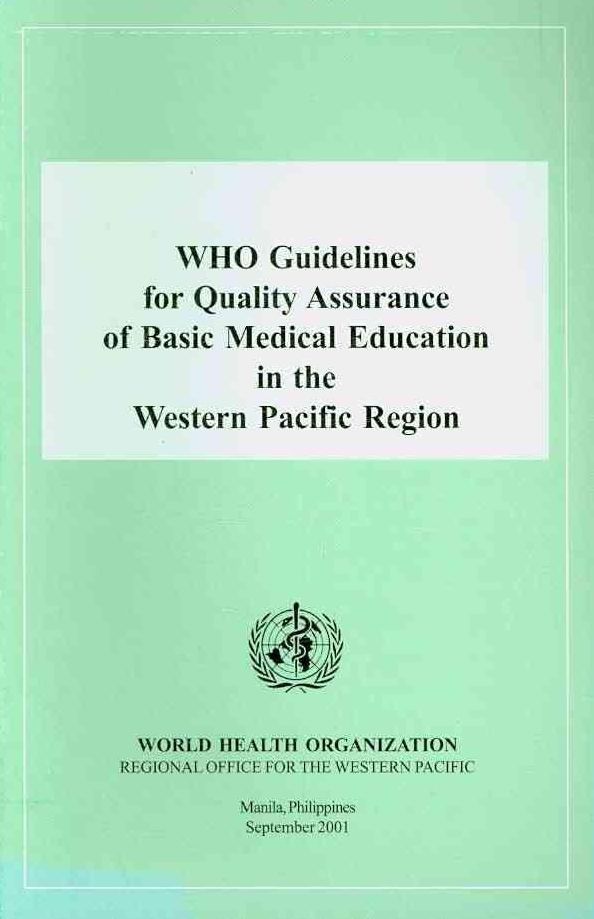 WHO Guidelines for Quality Assurance of Basic Medical Education in the Western Pacific Region