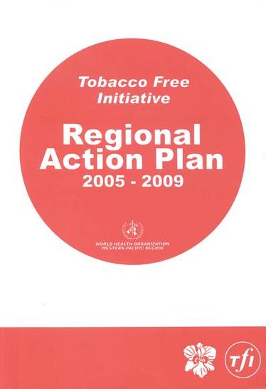 Tobacco-free Initiative.: Regional Action Plan 2005-2009