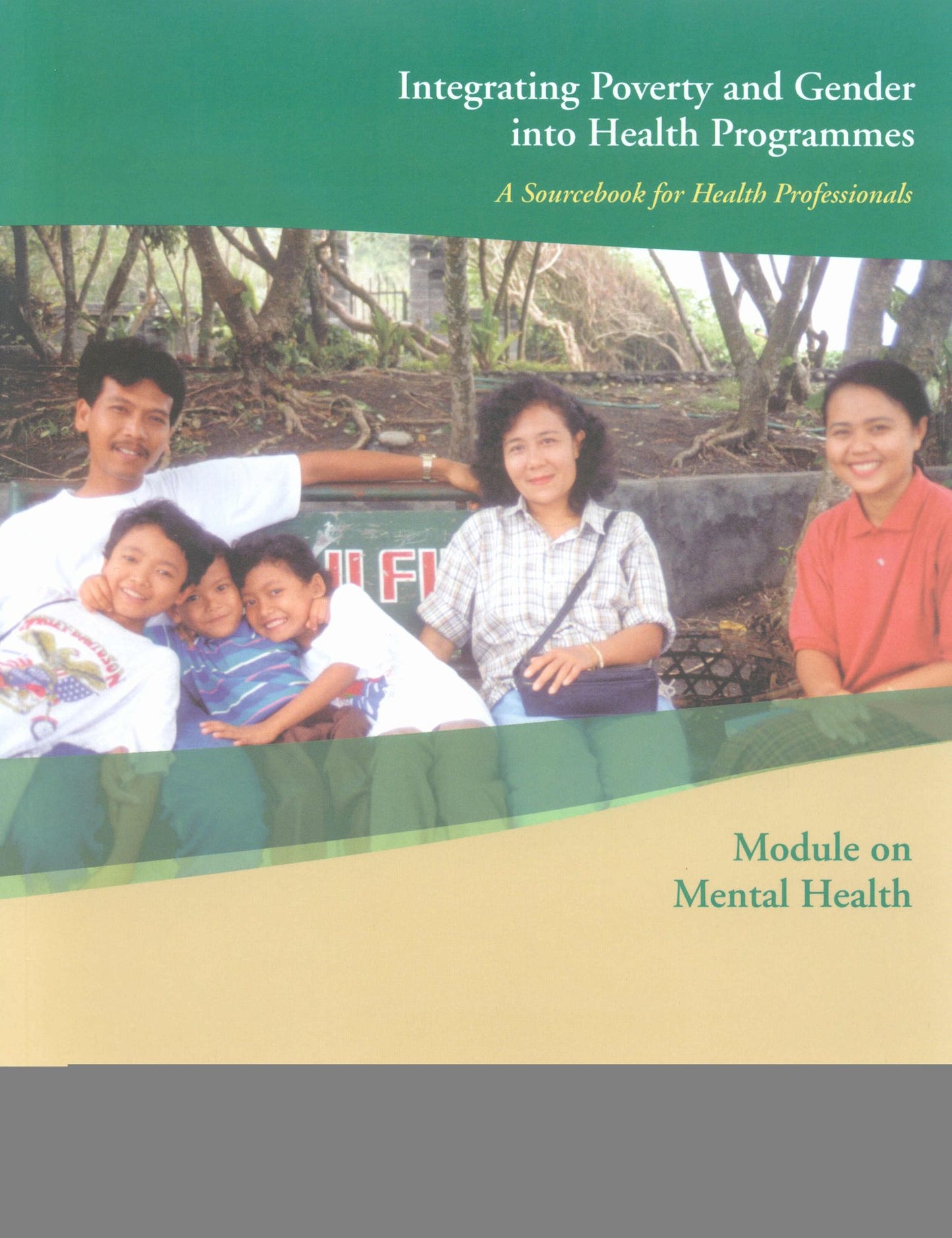 Integrating Poverty and Gender into Health Programmes: A Sourcebook for Health Professionals