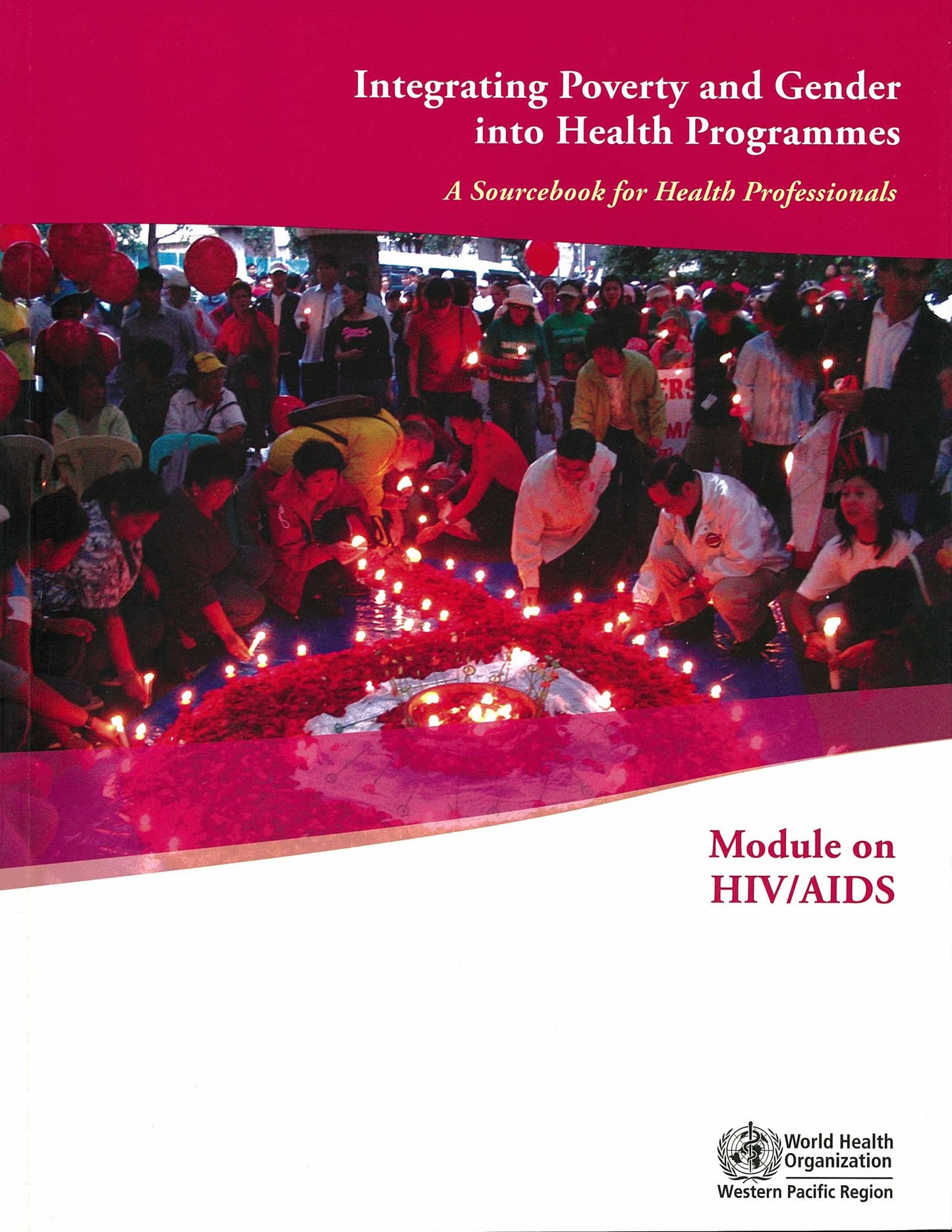 Integrating Poverty and Gender into Health Programmes: A Sourcebook for Health Professionals