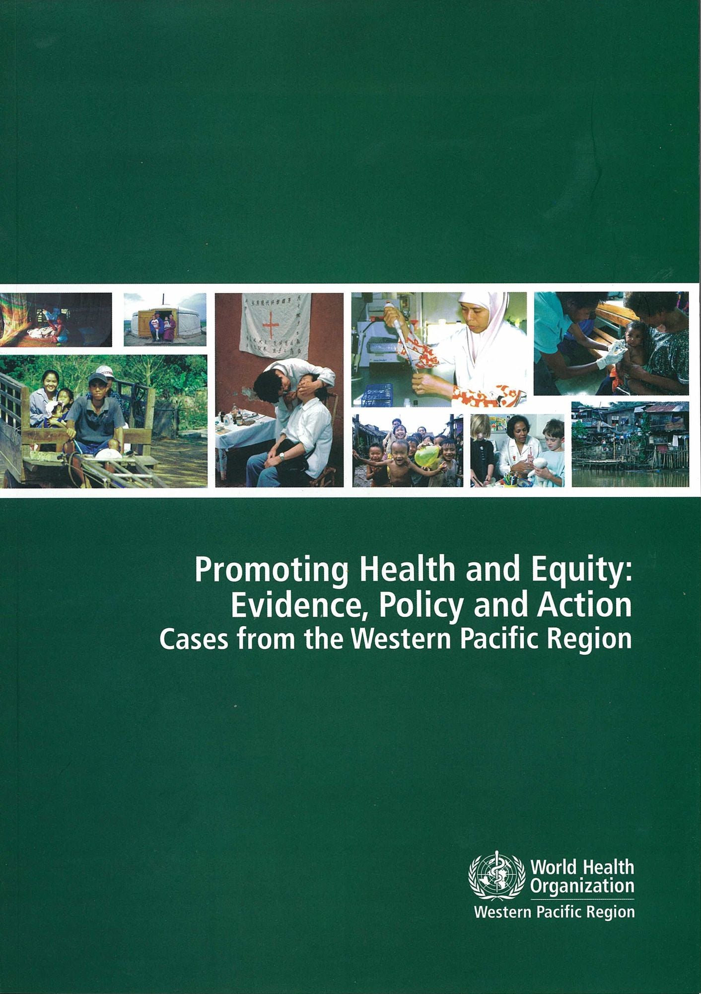 Promoting Health and Equity: Evidence, Policy and Action