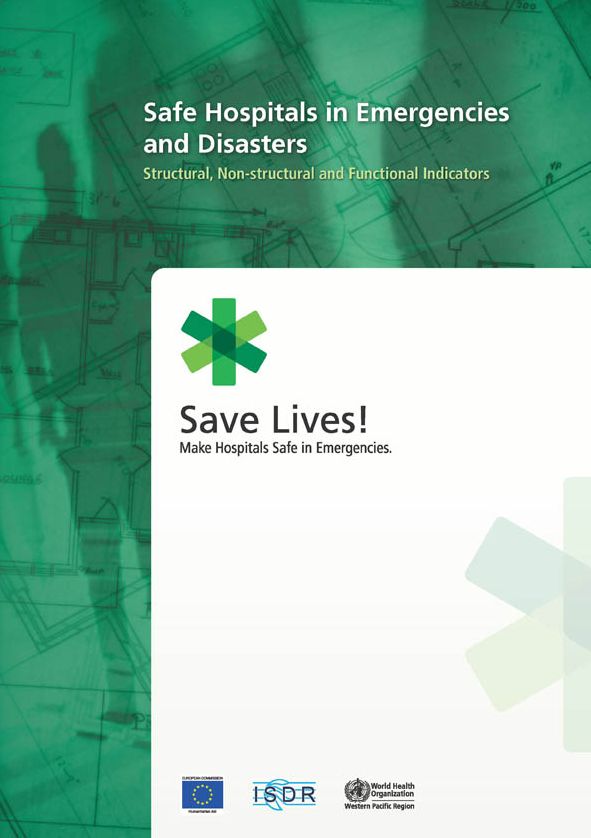 Safe Hospitals in Emergencies and Disasters: Structural, Non-structural and Functional Indicators