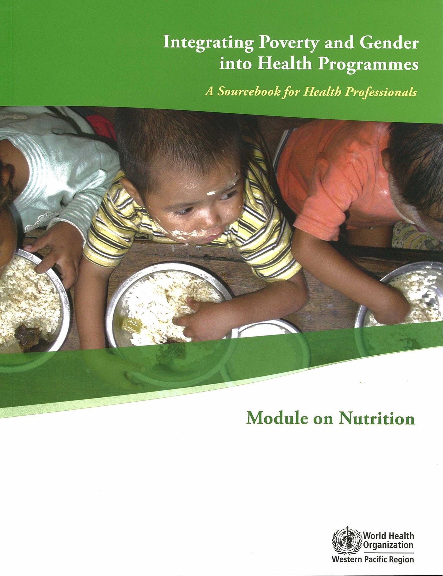Integrating Poverty and Gender into Health Programmes: A Sourcebook for Health Professionals