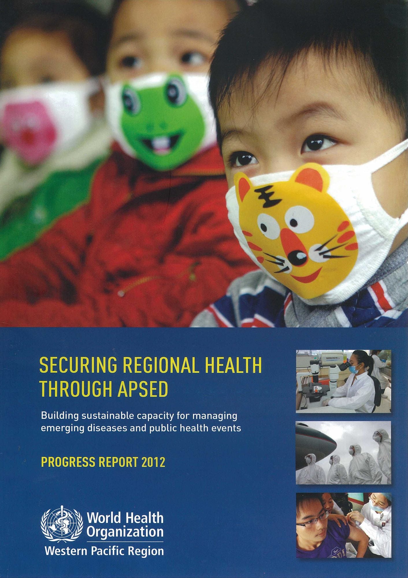 Securing Regional Health through APSED: Building Sustainable Capacity for Managing Emerging Diseases and Public Health Events