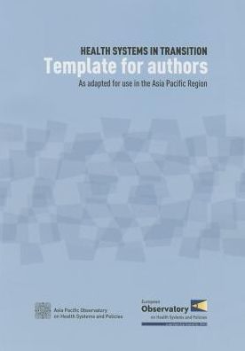 Health Systems in Transition: Template for Authors