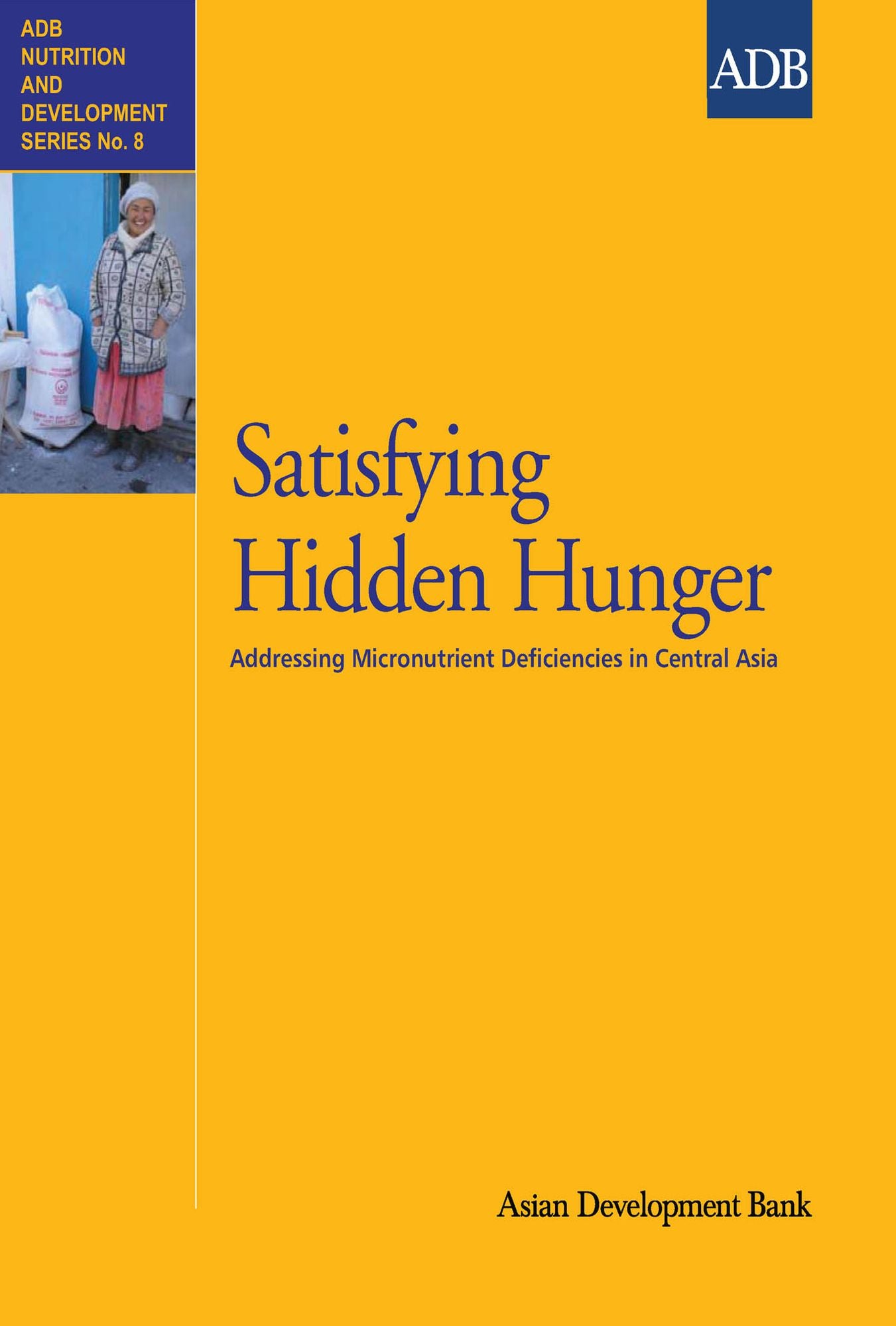 Satisfying Hidden Hunger: Addressing Micronutrient Deficiencies in Central Asia