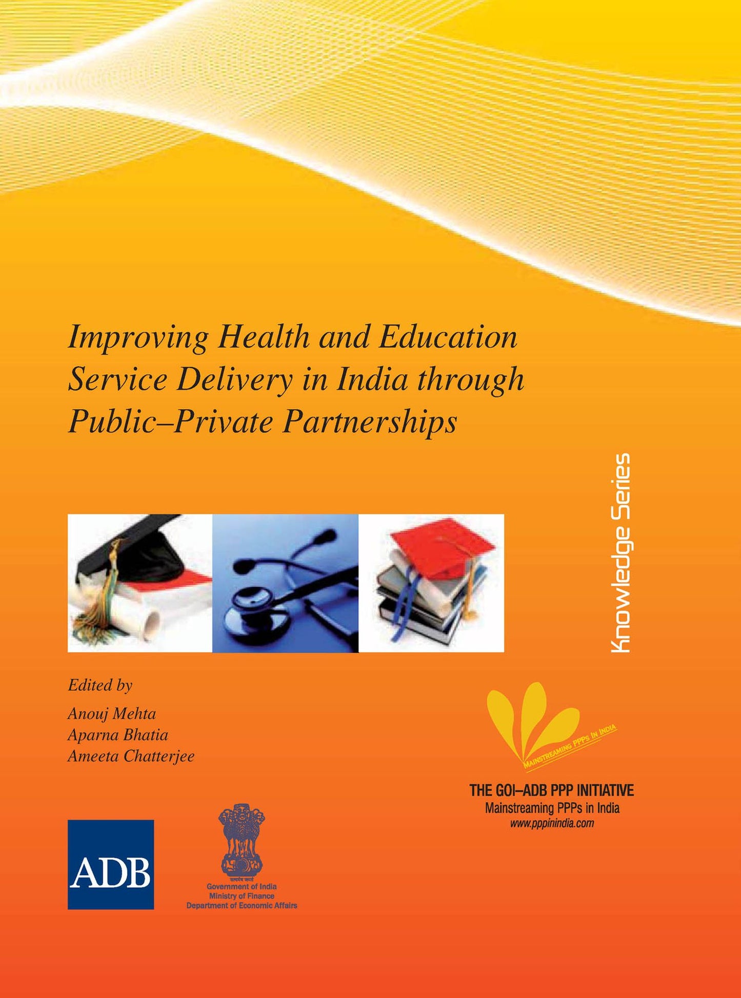 Improving Health and Education Service Delivery in India through Public-Private Partnerships