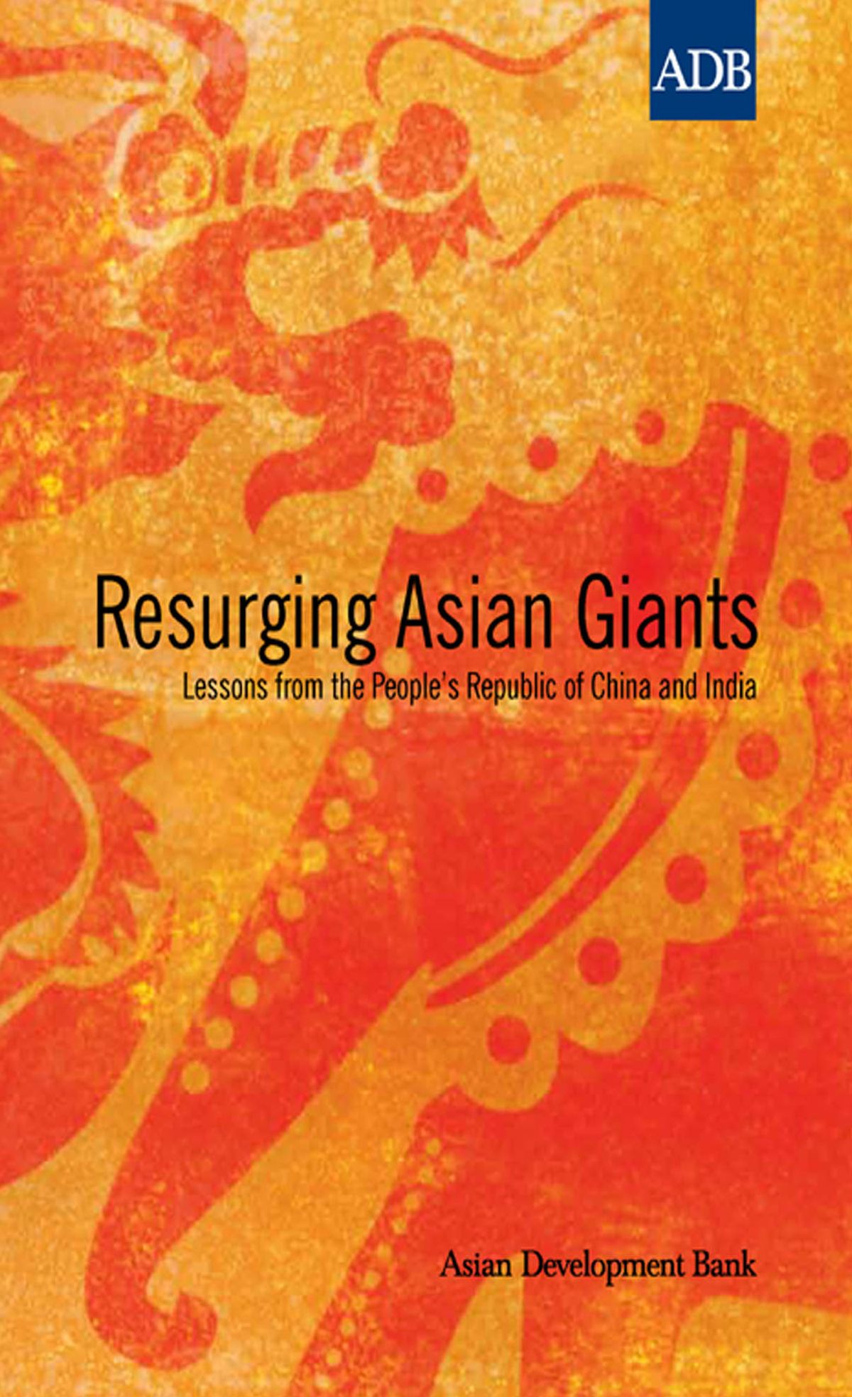 Resurging Asian Giants: Lessons from the People's Republic of China and India
