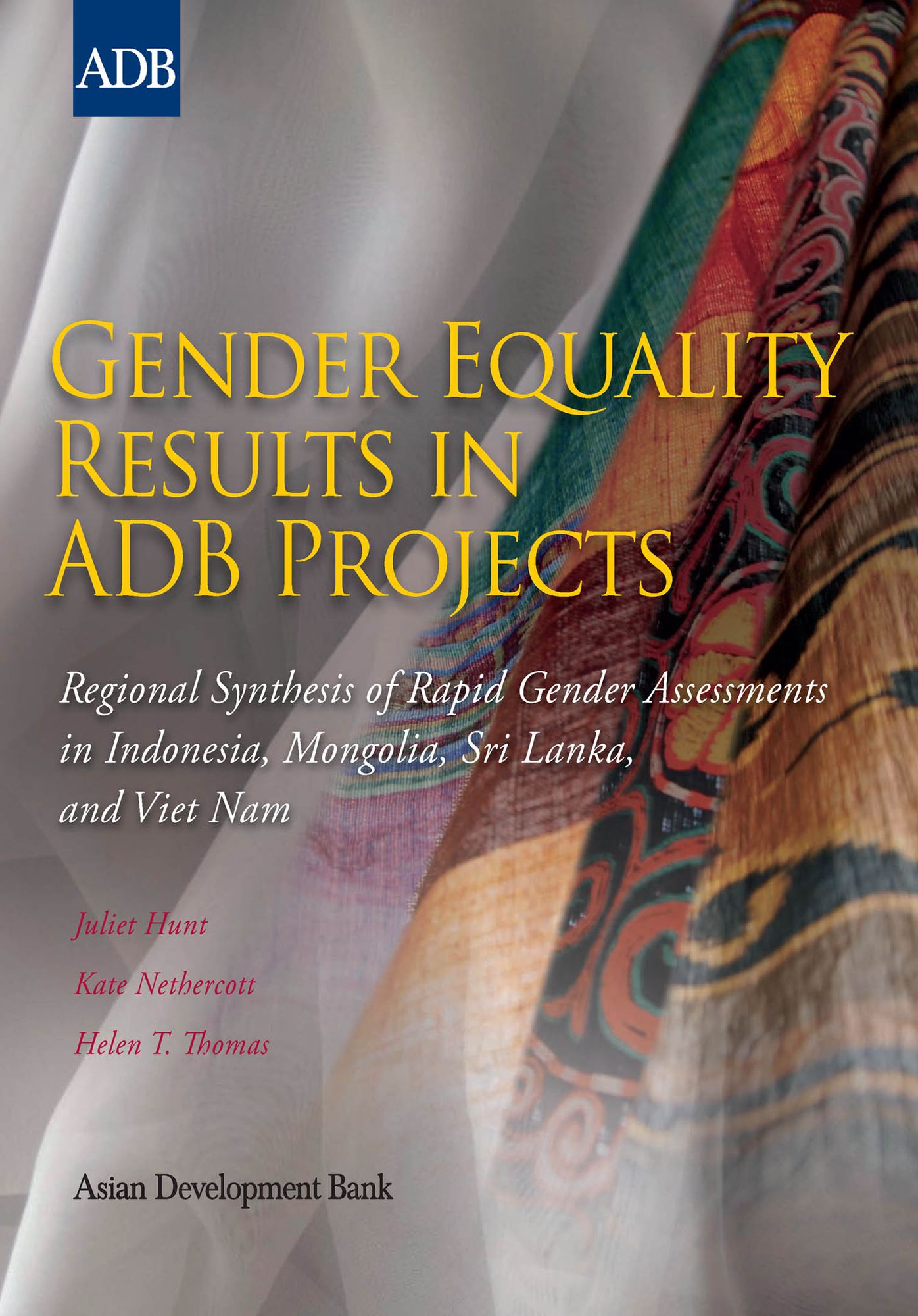 Gender Equality Results in ADB Projects: Regional Synthesis of Rapid Gender Assessments in Indonesia, Mongolia, Sri Lanka, and Viet Nam