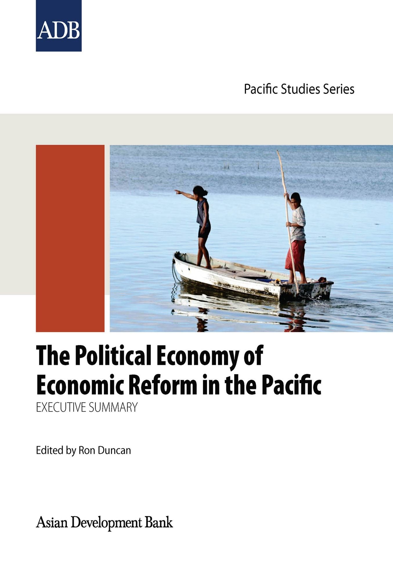 The Political Economy of Economic Reform in the Pacific: Executive Summary