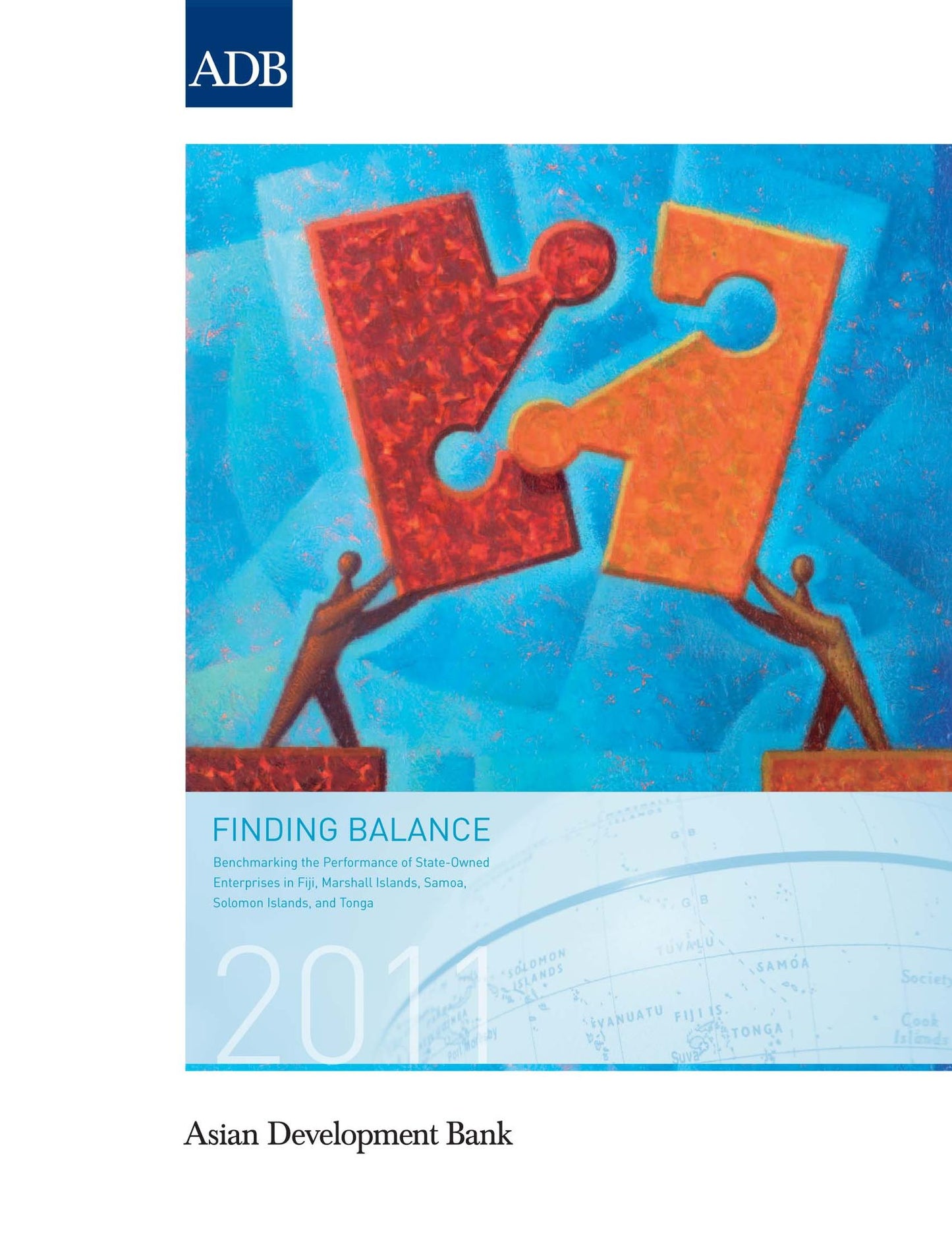 Finding Balance 2011: Benchmarking the Performance of State-Owned Enterprises in Fiji, Marshall Islands, Samoa, Solomon Islands, and Tonga