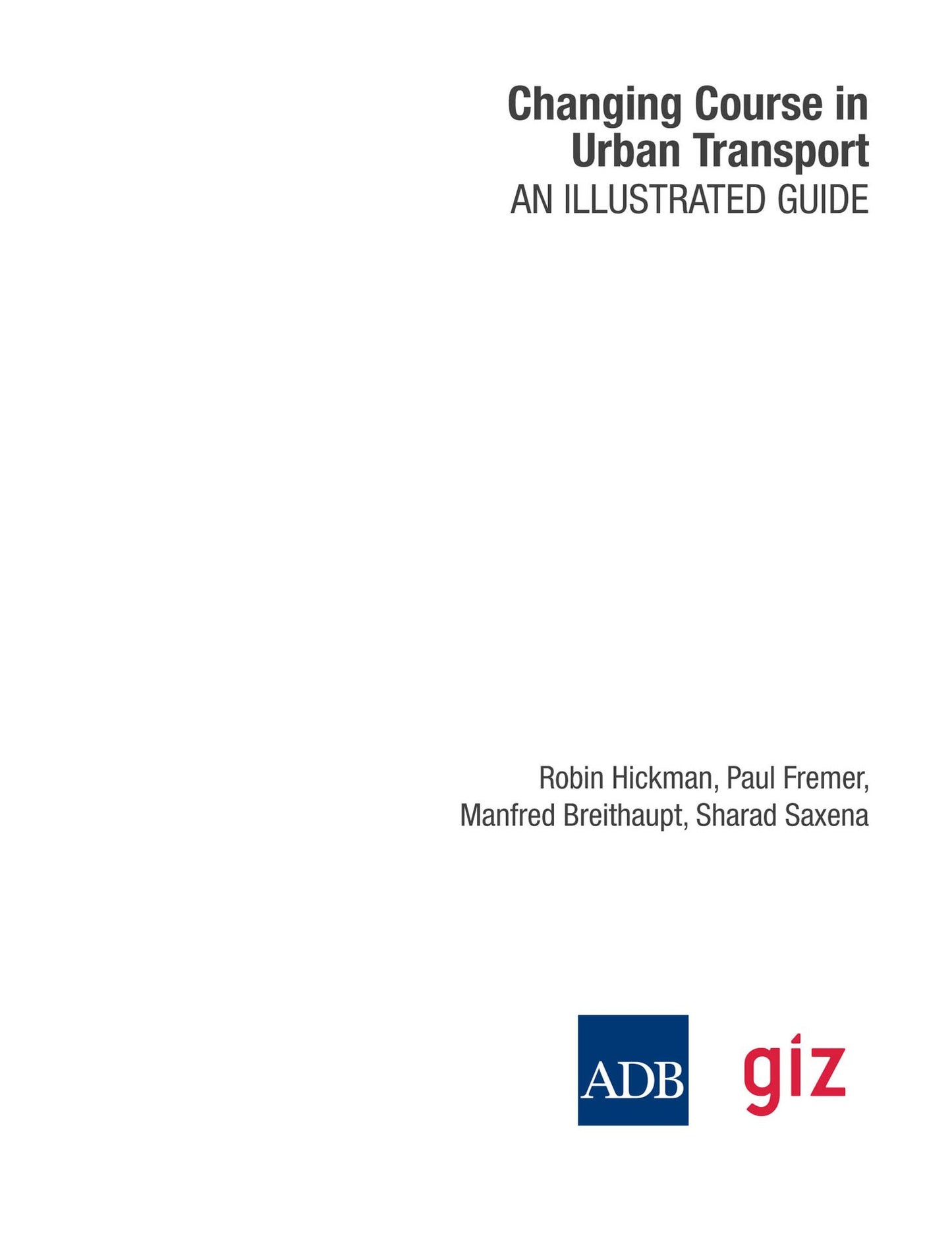 Changing Course in Urban Transport: An Illustrated Guide