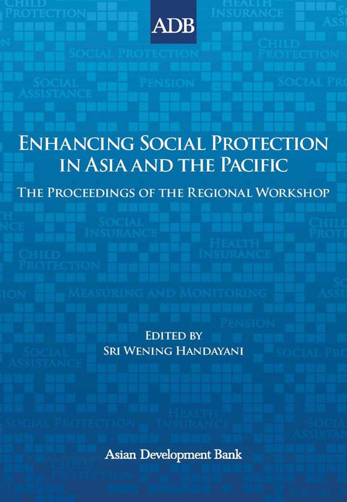 Enhancing Social Protection in Asia and the Pacific
